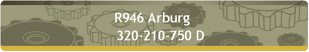 R946 Arburg  
    320-210-750 D